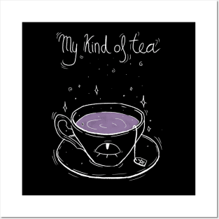 My kind of tea Posters and Art